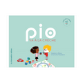 Pio va à la crèche - Coll Fais-moi signe