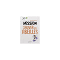 Mission Sauver les abeilles