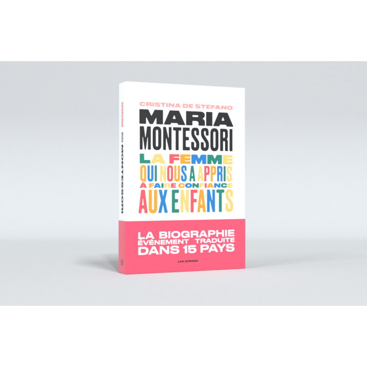 Maria Montessori, biographie par Cristina De Stefano