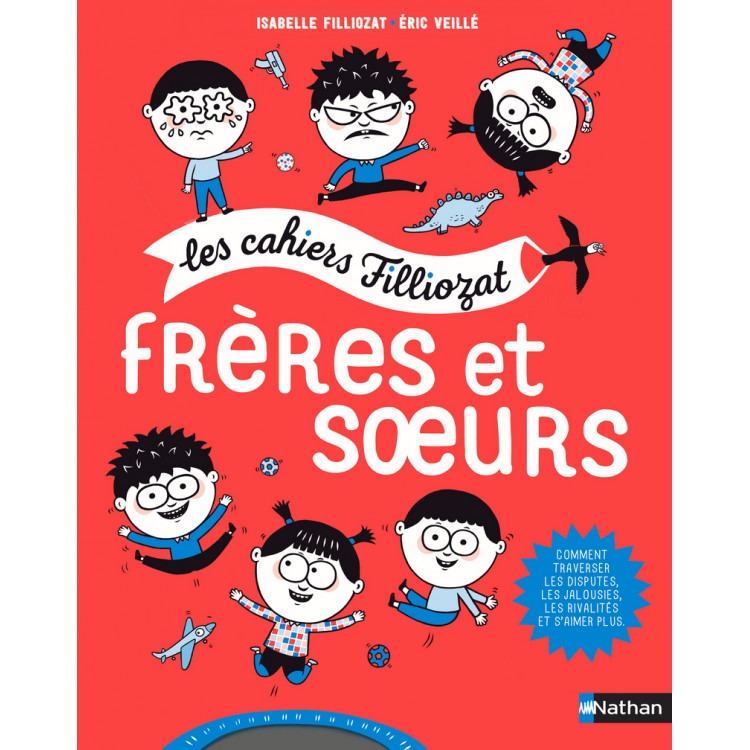 Frères et sœurs - Les cahiers Filliozat