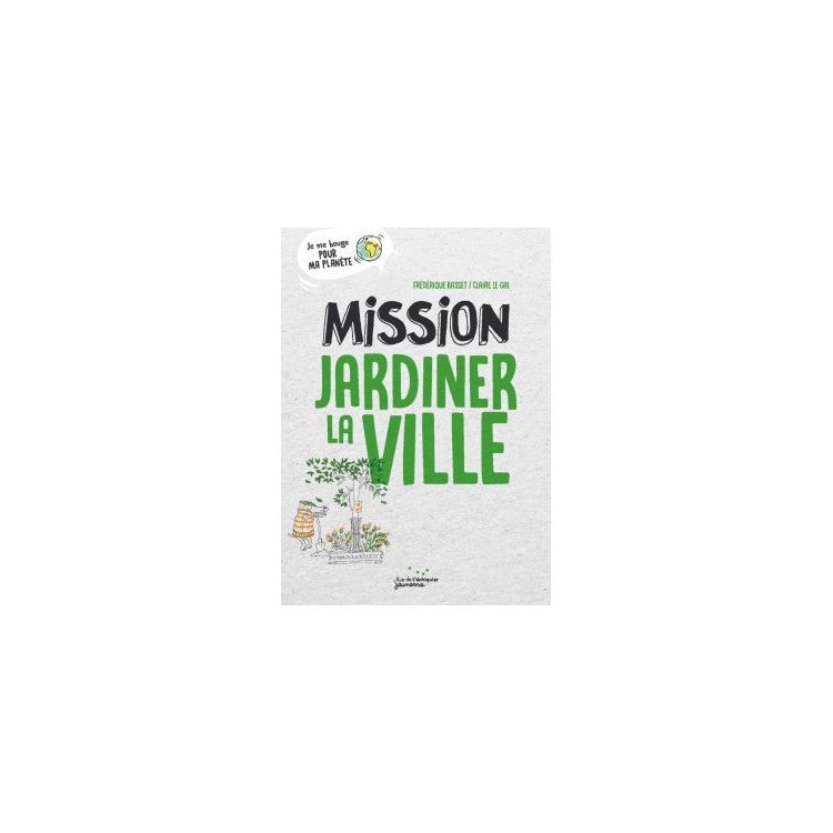 Mission Jardiner la ville