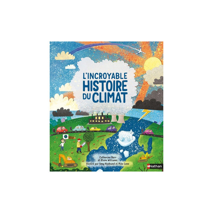 L'incroyable histoire du climat