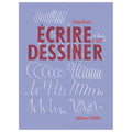 Ecrire c'est dessiner - Gaby Bazin