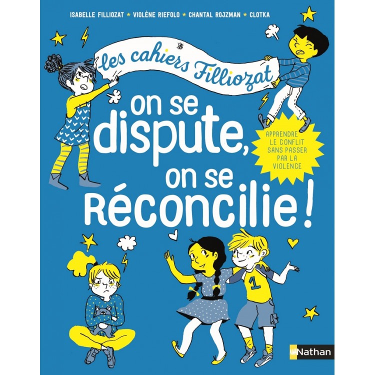 On se dispute, on se réconcilie - Les cahiers Filliozat