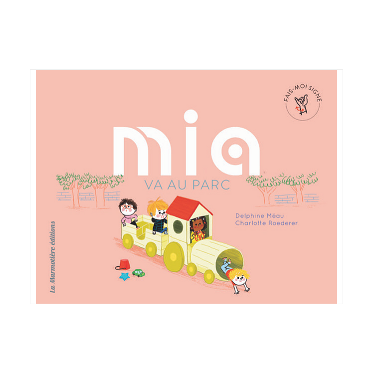Mia va au parc - Coll. Fais-moi signe