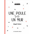 P'tite comptine en noir & blanc - Une poule sur un mur