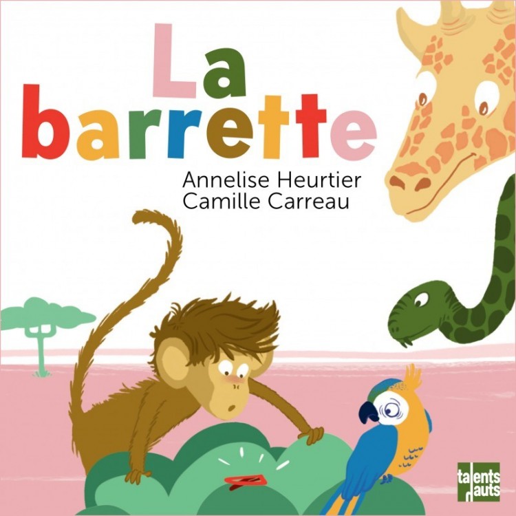 La barrette, d'Annelise Heurtier et Camille Carreau