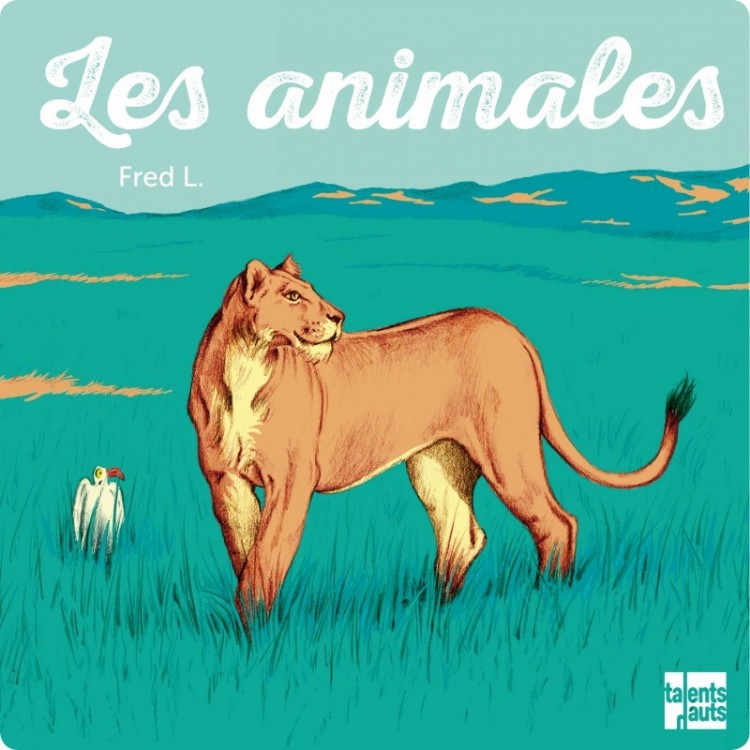 Les Animales - Imagier au féminin, de Fred L.