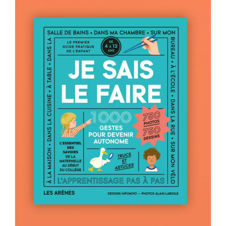 Je sais le faire - 1000 gestes pour devenir autonome