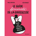 Le guide féministe de la grossesse, pour des futurs parents libres