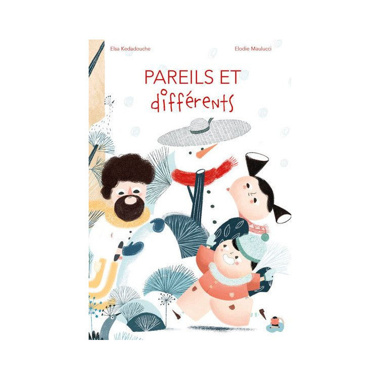Pareils et différents, de Elsa Kedadouche et Elodie Maulucci