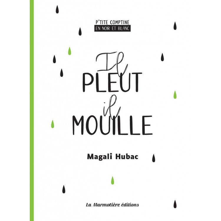 P'tite comptine en noir & blanc - Il pleut il mouille...