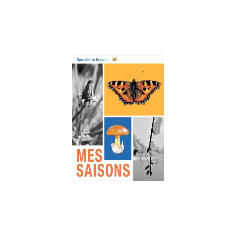 Mes Saisons, de Bernadette Gervais