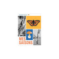 Mes Saisons, de Bernadette Gervais